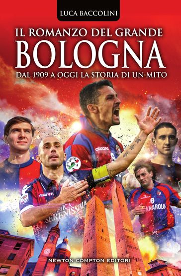 Il romanzo del grande Bologna