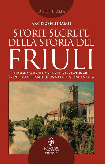 Storie Segrete Della Storia Del Friuli
