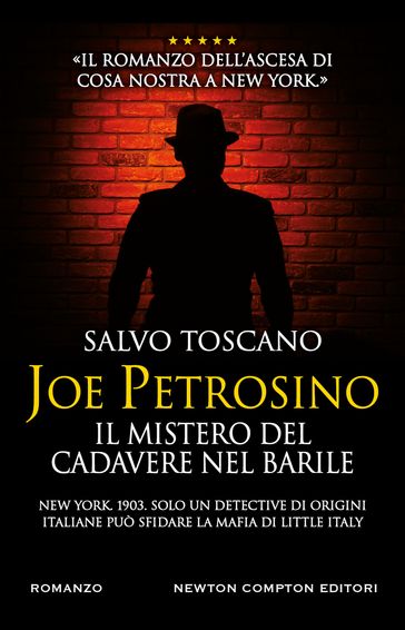 Joe Petrosino. Il mistero del cadavere nel barile