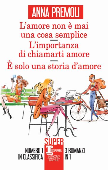 L'amore non è mai una cosa semplice - L'importanza di chiamarti amore - È solo una storia d'amore