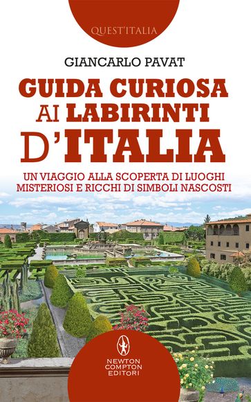 Guida curiosa ai labirinti d'Italia