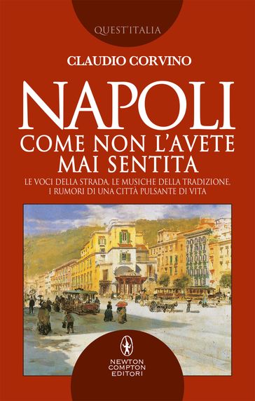 Napoli come non l'avete mai sentita
