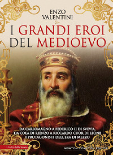 I grandi eroi del Medioevo