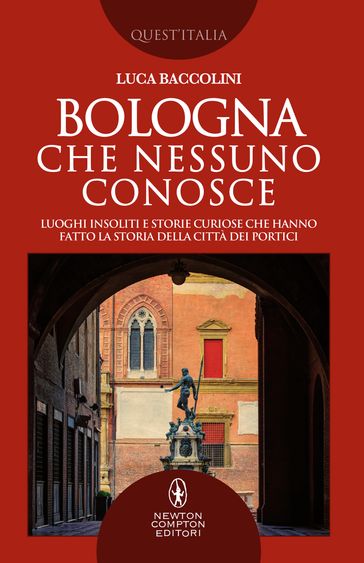 Bologna che nessuno conosce