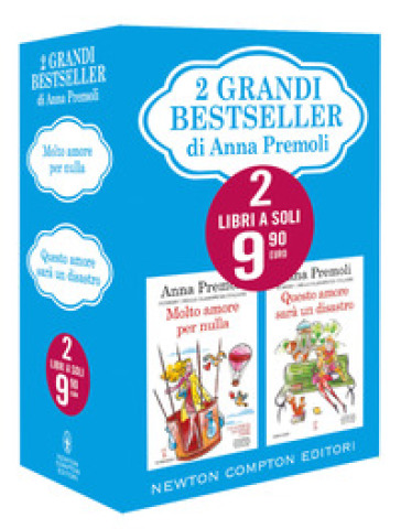 2 grandi bestseller di Anna Premoli: Molto amore per nulla-Questo amore sarà un disastro