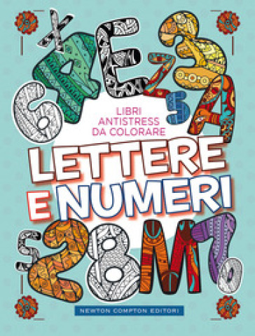 Lettere e numeri. Libri antistress da colorare