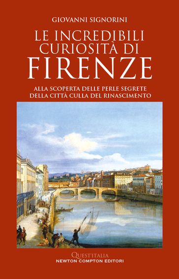 Le incredibili curiosità di Firenze