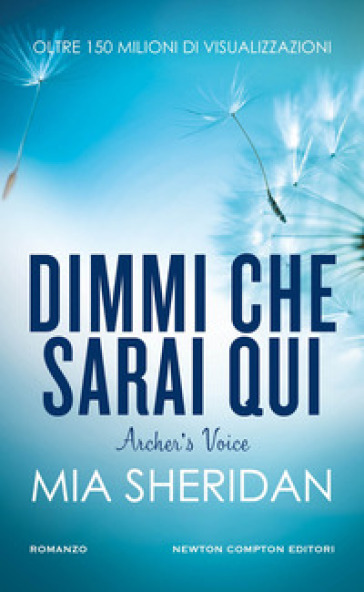 Dimmi che sarai qui. Archer's voice