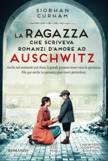 La ragazza che scriveva romanzi d'amore ad Auschwitz