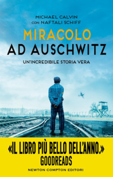 MIRACOLO AD AUSCHWITZ