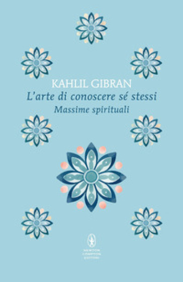 L'arte di conoscere se stessi. Massime spirituali