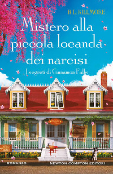 Mistero alla piccola locanda dei narcisi. I segreti di Cinnamon Falls