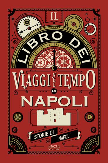 Il libro dei viaggi nel tempo di Napoli