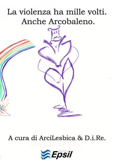 La violenza ha mille volti. Anche Arcobaleno.