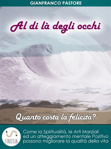Al di là degli occhi - Quanto costa la felicità?