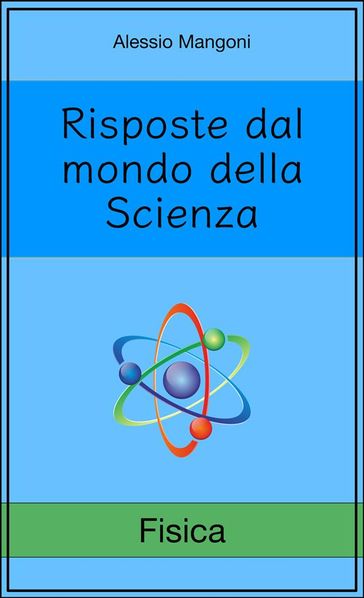 Risposte dal mondo della Scienza: Fisica
