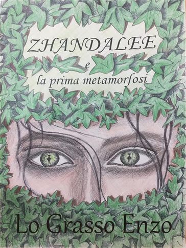Zhandalee e La Prima Metamorfosi