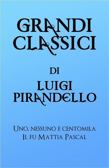 Grandi Classici di Luigi Pirandello