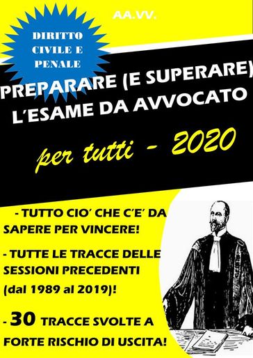 PREPARARE (E SUPERARE) L'ESAME DA AVVOCATO per tutti