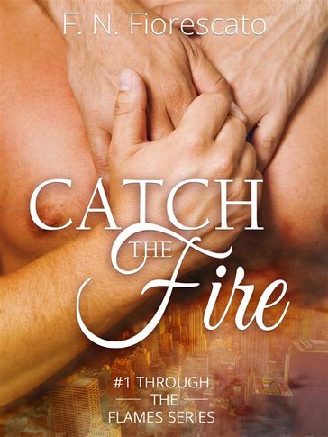Catch the Fire