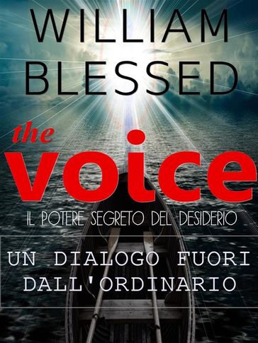 THE VOICE Il potere segreto del desiderio-Un dialogo fuori dall'ordinario