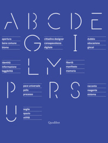 Designing Civic Consciousness. Abc Per La Ricostruzione Della Coscienza Civile