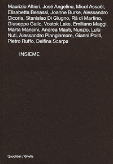 Insieme. Catalogo della mostra (Roma, 22 ottobre-30 novembre 2020). Ediz. a colori