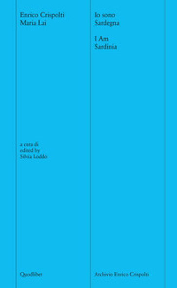Io sono Sardegna-I am Sardinia. Ediz. bilingue. Con File audio scaricabile e online