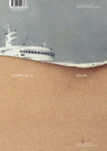 Vesper. Rivista di architettura, arti e teoria-Journal of architecture, arts & theory (2025). Vol. 12: Solar