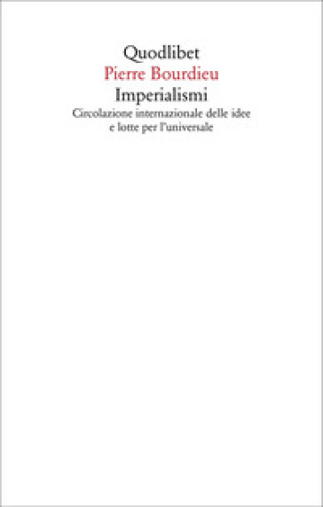 Imperialismi. Circolazione internazionale delle idee e lotte per l'universale