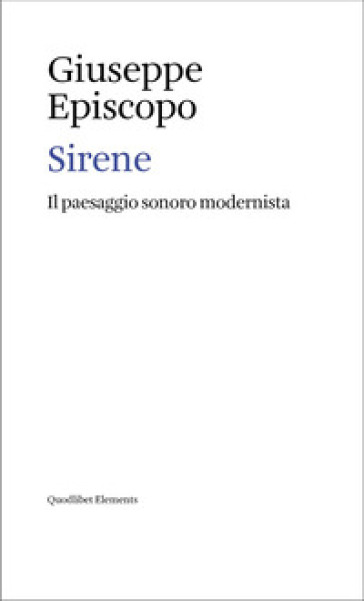 Sirene. Il paesaggio sonoro modernista