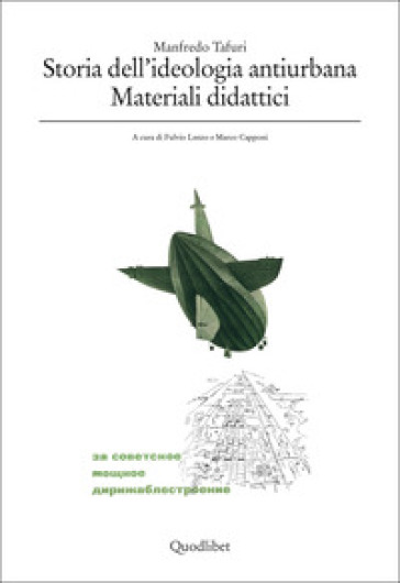 Storia dell'ideologia antiurbana. Materiali didattici