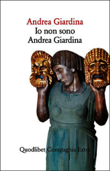 Io non sono Andrea Giardina. Vita emotiva e intellettuale di un omonimo di provincia