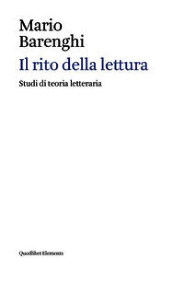 Il rito della lettura. Studi di teoria letteraria