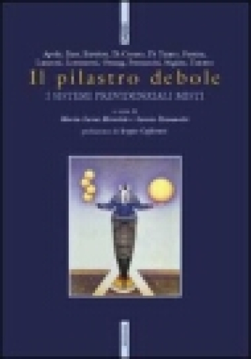 Il pilastro debole. I sistemi previdenziali misti