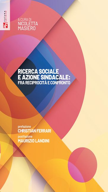 Ricerca sociale e azione sindacale: fra reciprocità e confronto