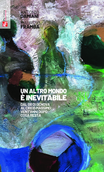 Un altro mondo è inevitabile
