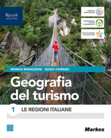 Geografia del turismo. Per le Scuole superiori. Con e-book. Con espansione online. Vol. 1: Le regioni italiane-0