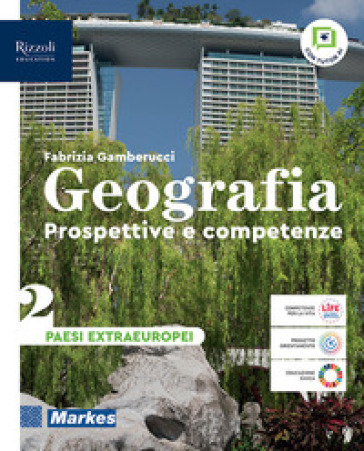 Geografia. Prospettive e competenze. Per le Scuole superiori. Con e-book. Con espansione online. Vol. 2: Paesi extraeuropei
