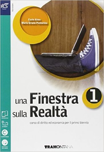 Una finestra sulla realtà. Per le Scuole superiori. Con e-book. Con espansione online. Vol. 1