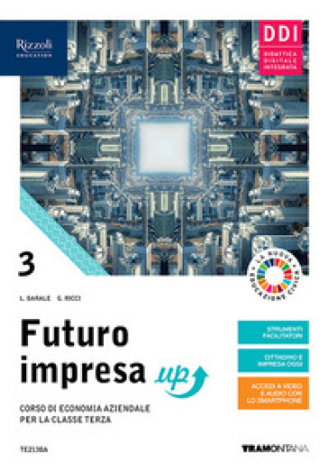 Futuro impresa up. Corso di economia aziendale. Per la 3ª classe delle Scuole superiori. Con e-book. Con espansione online. Vol. 3