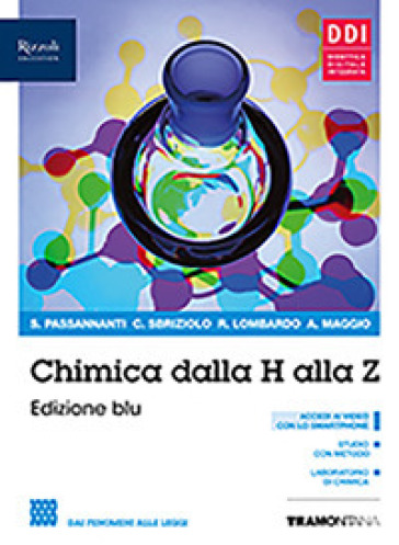 Chimica dalla H alla Z. Ediz. blu. Per il primo biennio delle Scuole superiori. Con e-book. Con espansione online