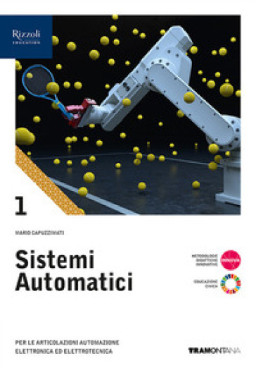 Sistemi Automatici. Per Le Scuole Superiori. Con E-Book. Con Espansione Online (Vol. 1)