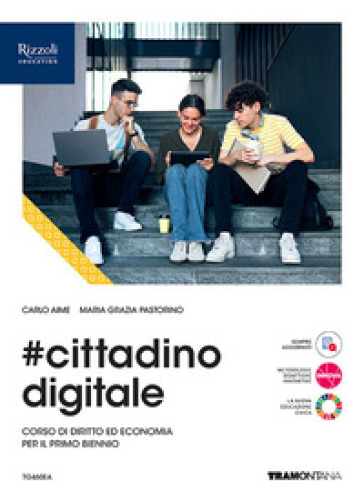 #cittadinodigitale. Vol. unico. Per le Scuole superiori. Con e-book. Con espansione online
