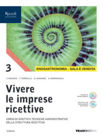Vivere le imprese ricettive. Per le Scuole superiori. Con e-book. Con espansione online. Vol. 3: Enogastronomia sala vendita