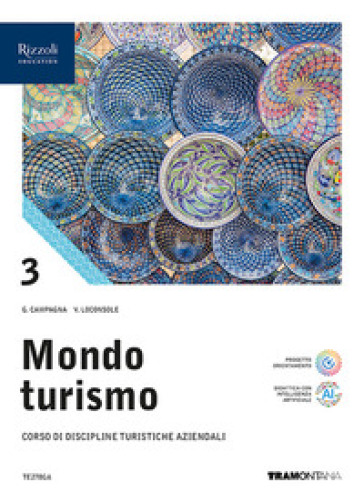 Mondo turismo. Per le Scuole superiori. Con e-book. Con espansione online. Vol. 3