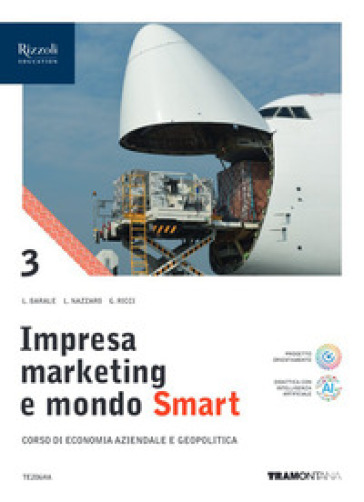 Impresa marketing e mondo Smart. Con Quadro dei conti. Per le Scuole superiori. Con e-book. Con espansione online. Vol. 3