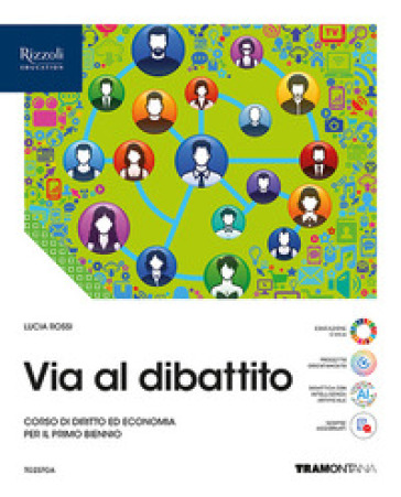 Via al dibattito. Vol. Unico. Con Storia del diritto e dell'economia. Per le Scuole superiori. Con e-book. Con espansione online-0