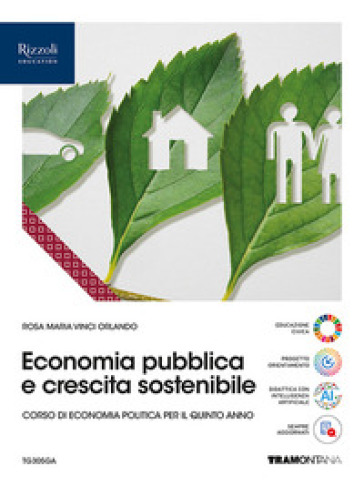 Economia pubblica e crescita sostenibile. Per le Scuole superiori. Con e-book. Con espansione online