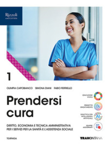 Prendersi cura. Per le Scuole superiori. Con e-book. Con espansione online. Vol. 1-0